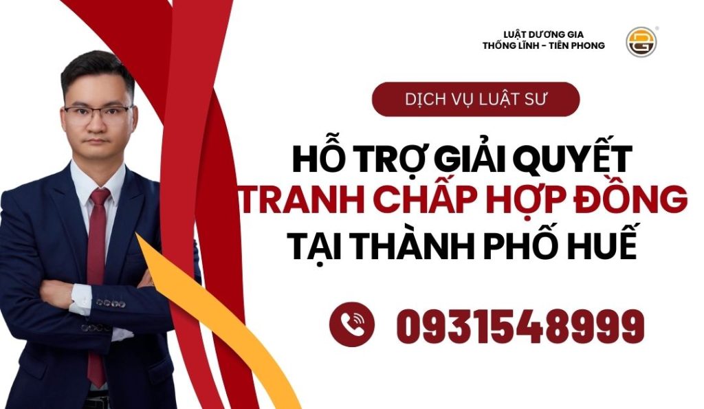 luat-su-ho-tro-giai-quyet-tranh-chap-hop-dong-tai-hue