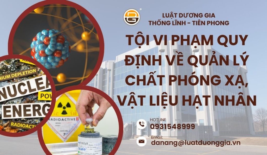 toi-vi-pham-quy-dinh-ve-quan-ly-chat-phong-xa-vat-lieu-hat-nhan