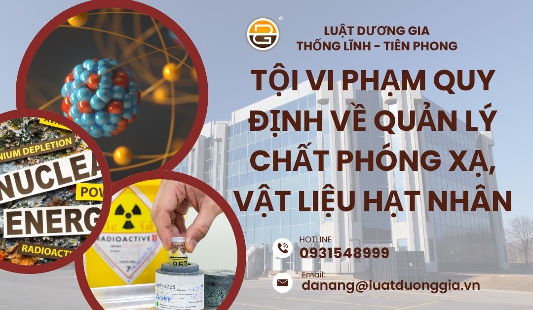 toi-vi-pham-quy-dinh-ve-quan-ly-chat-phong-xa-vat-lieu-hat-nhan